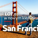 Nowe połączenie LOT-u z USA. Od 2026 polecimy bezpośrednio z Warszawy do San Francisco. Bilety już w sprzedaży