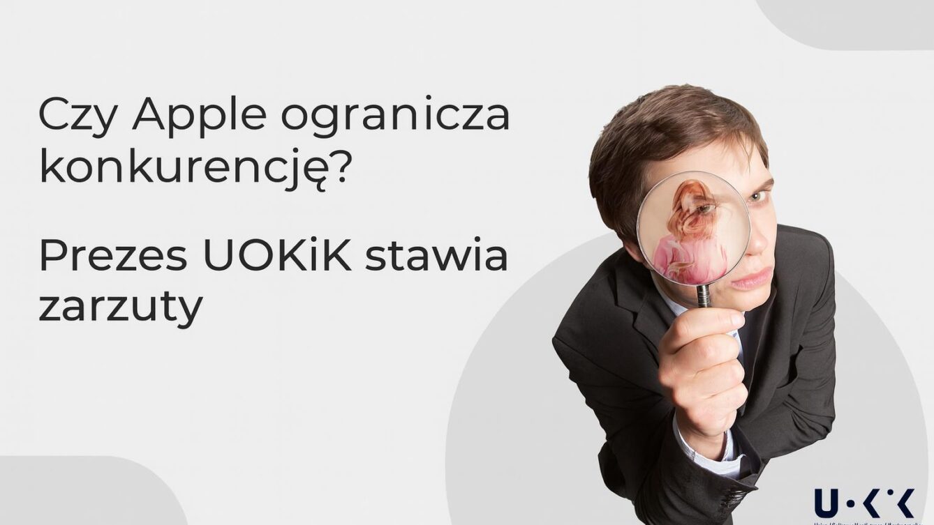 Czy Apple ogranicza konkurencję? Prezes UOKiK stawia zarzuty/ UOKiK