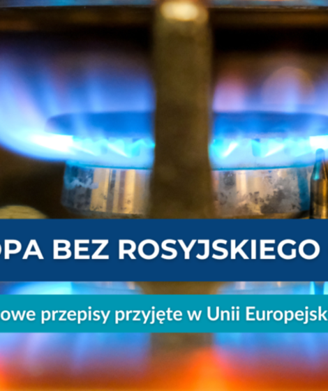 UE całkowicie odchodzi od rosyjskiego gazu. Rada UE przyjęła rozporządzenie