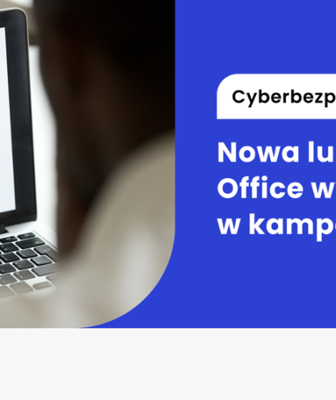 Ostrzeżenie MON: nowa luka w Microsoft Office groźna dla instytucji publicznych