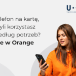 Orange Polska bezprawnie pobierała opłaty za utrzymanie numeru na kartę. UOKiK nałożył ponad 34 mln zł kar za naruszenie praw konsumentów.
